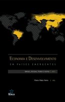 Economia e Desenvolvimento em Países Emergentes: Brasil, Rússia, Índia e China / BRIC