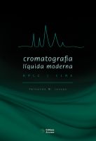 Cromatografia Líquida Moderna: HPLC / CLAE