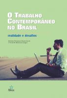 O Trabalho Contemporâneo no Brasil: realidade e desafios