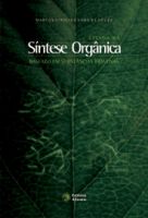 Estudo da Síntese Orgânica Baseado em Substâncias Bioativas