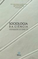 Sociologia da Ciência: contribuições ao campo CTS