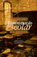História da Administração Escolar no Brasil: do diretor ao gestor