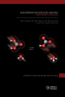 Equilíbrio em Solução Aquosa Orientados à Aplicação: sistemas ácido-base de Bronsted e outros equilíbrios