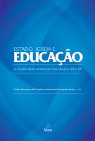 Estado, Igreja e Educação: o mundo ibero-americano nos séculos XIX e XX