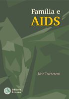 Família e AIDS: comunicação, conscientização e saúde