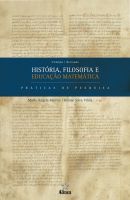 História, Filosofia e Educação Matemática: práticas de pesquisa