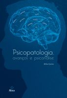 Psicopatologia, avanços e psicanálise