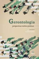 Gerontologia: perspectivas teórico-práticas