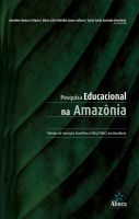 Pesquisa Educacional na Amazônia: relatos de iniciação