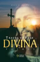 Traços da Face Divina: Poemas