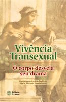 Vivência Transexual: o corpo desvela seu drama