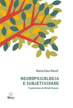 Neuropsicologia e Subjetividade: Fundamentos do Método Ramain