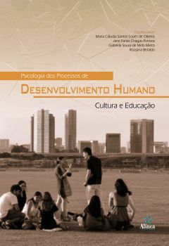 Psicologia dos Processos de Desenvolvimento Humano: Cultura e Educação