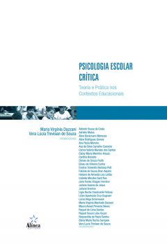 Psicologia Escolar Crítica: teoria e prática nos contextos educacionais