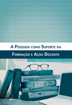 A Pesquisa como Suporte da Formação e Ação Docente