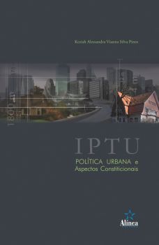 IPTU, Política Urbana e Aspectos Constitucionais