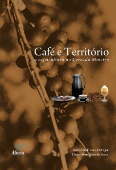 Café e Território: A Cafeicultura no Cerrado Mineiro 