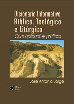 Dicionário Informativo Bíblico, Teológico e Litúrgico