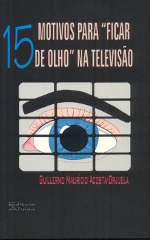 15 Motivos para Ficar de Olho na Televisão