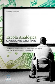 Escola Analógica: cabeças digitais