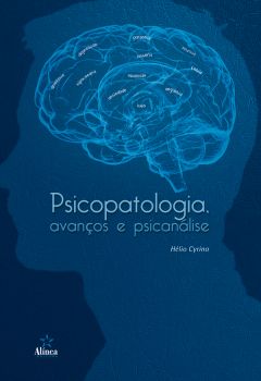 Psicopatologia, avanços e psicanálise