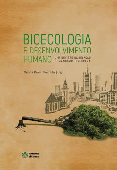 Bioecologia e desenvolvimento humano: uma revisão da relação humanidade-natureza
