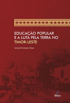 Educação popular e a luta pela terra no Timor-Leste