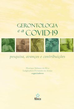 Gerontologia e a Covid-19: pesquisa, avanços e contribuições