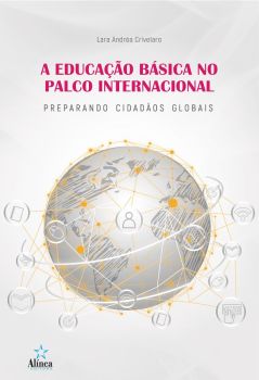 A educação básica no palco internacional: preparando cidadãos globais