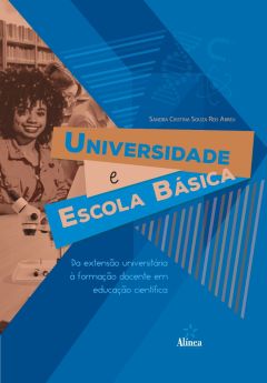 Universidade e Escola Básica: da extensão universitária à formação docente em educação científica