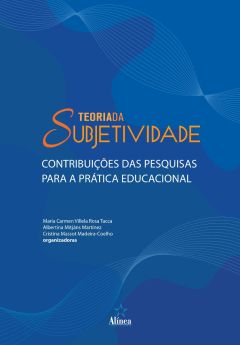 Teoria da Subjetividade: contribuições das pesquisas para a prática educacional