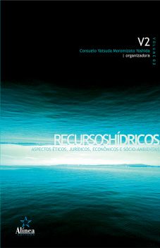 Recursos Hídricos: aspectos éticos, jurídicos, econômicos e socioambiental - Vol. 2