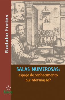 Salas Numerosas: espaço de conhecimento ou informação?